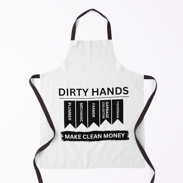 Item preview, dirty hands make clean money-funny design for those who work hard designed and sold by made-by-love-.