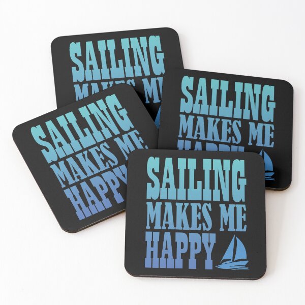 Item preview, Sailing Makes Me Happy designed and sold by GaryDobson.