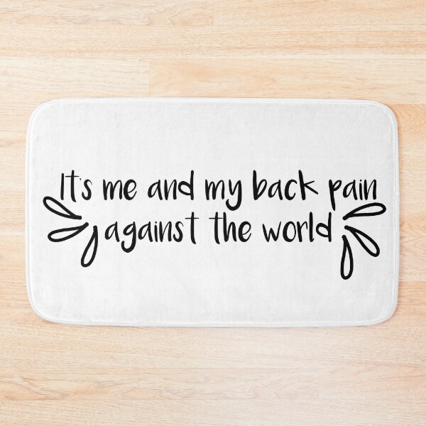 Item preview, It's me and my back pain against the world designed and sold by MangaKatStudios.