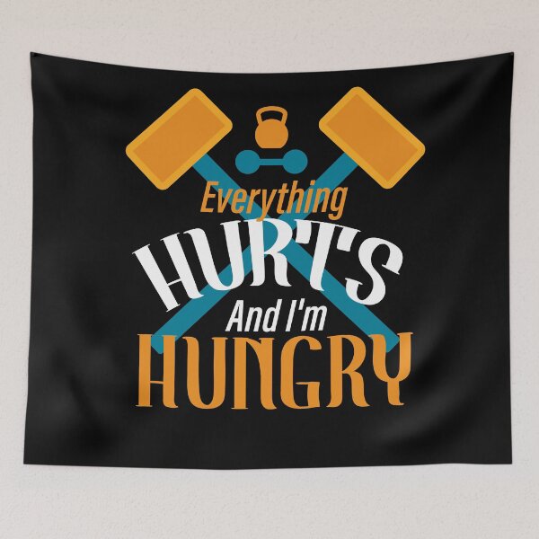 Item preview, Everything Hurts And I'm Hungry designed and sold by louzaartist.
