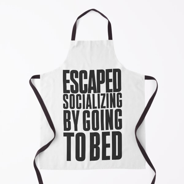 Item preview, Escaped socializing by going to bed designed and sold by BrigitteCooper.