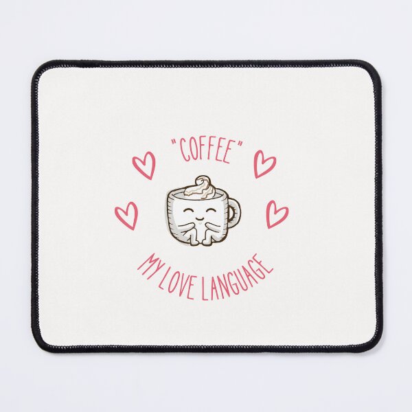 Item preview, Coffee, My love Language! designed and sold by Nirav-25.