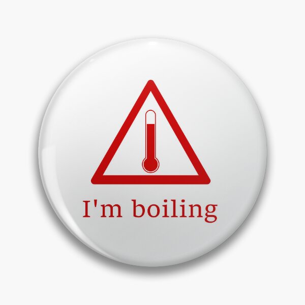 Item preview, I'm boiling designed and sold by Yossi Aharon.