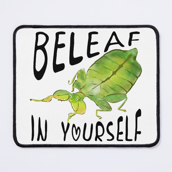 Item preview, Leaf Insect - Beleaf in Yourself designed and sold by techno-mantis.