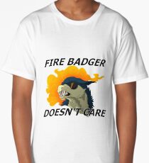 Fire Badger Doesn't Care Long T-Shirt