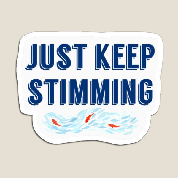 Item preview, Just Keep Stimming designed and sold by SmallOddLion.