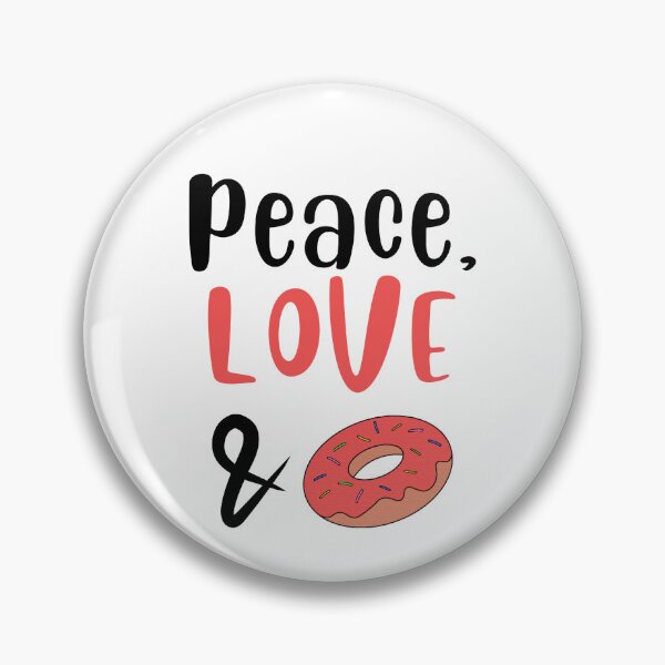Item preview, Peace Love and Doughnuts, Willow Days designed and sold by avit1.