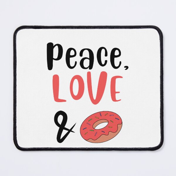 Item preview, Peace Love and Doughnuts, Willow Days designed and sold by avit1.