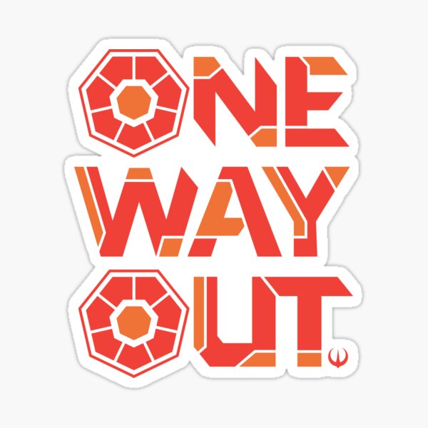 One Way Out Sticker