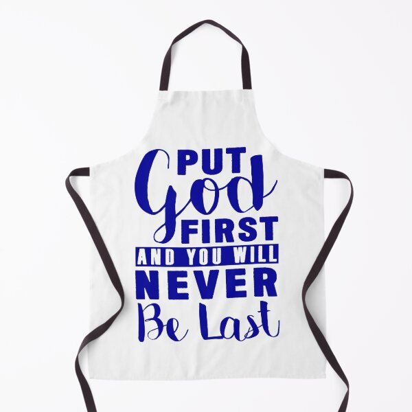 Item preview, Put God First And You Will Never Be Last designed and sold by plushism.