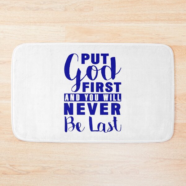 Item preview, Put God First And You Will Never Be Last designed and sold by plushism.