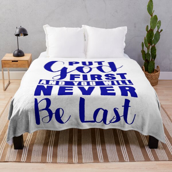 Item preview, Put God First And You Will Never Be Last designed and sold by plushism.