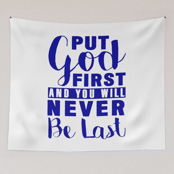 Item preview, Put God First And You Will Never Be Last designed and sold by plushism.