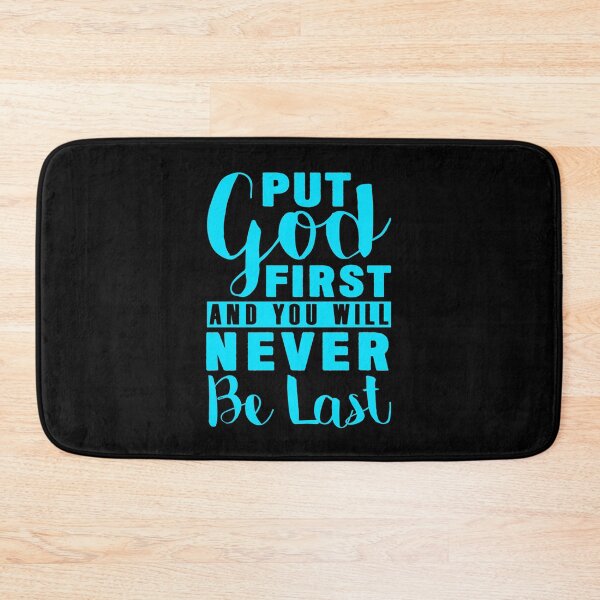 Item preview, Put God First And You Will Never Be Last designed and sold by plushism.