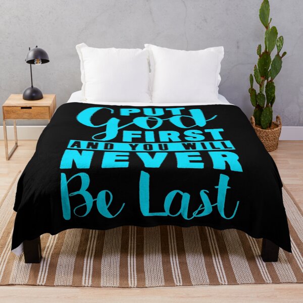 Item preview, Put God First And You Will Never Be Last designed and sold by plushism.