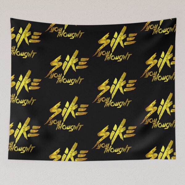 Item preview, Sike you thought designed and sold by kobe811.