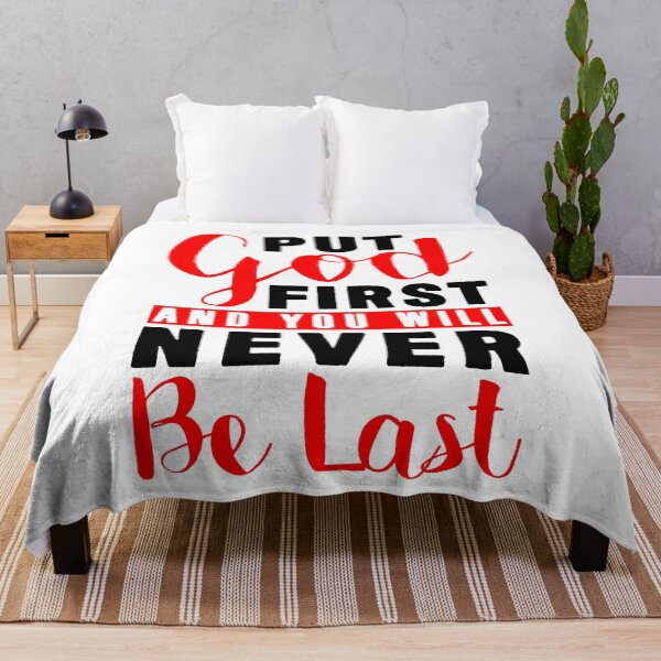 Item preview, Put God First And You Will Never Be Last designed and sold by plushism.