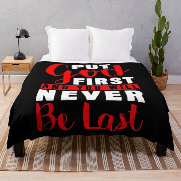 Item preview, Put God First And You Will Never Be Last designed and sold by plushism.