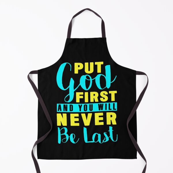 Item preview, Put God First And You Will Never Be Last designed and sold by plushism.