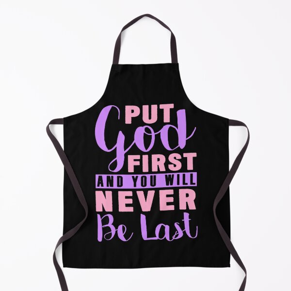 Item preview, Put God First And You Will Never Be Last designed and sold by plushism.