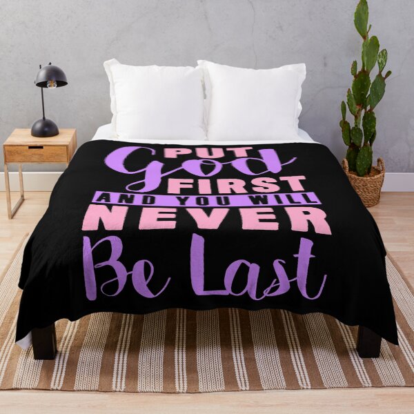 Item preview, Put God First And You Will Never Be Last designed and sold by plushism.