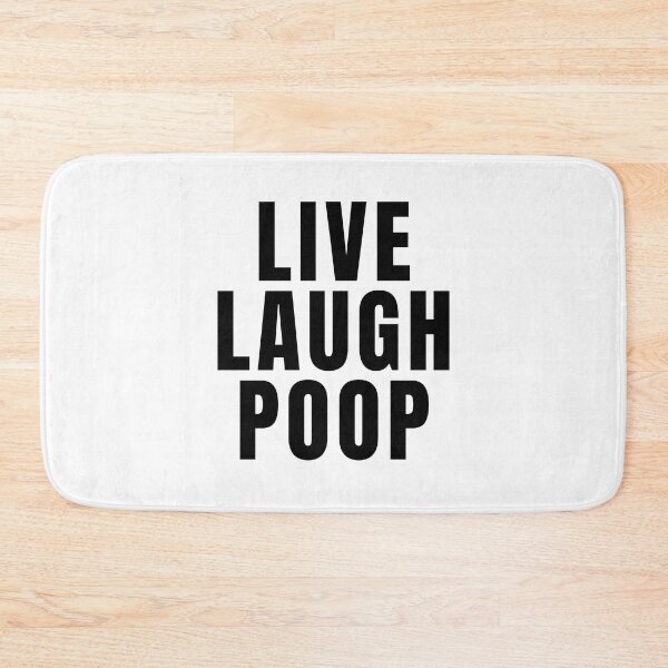 Artikelvorschau, Live Laugh Poop entworfen und verkauft von texteestore.