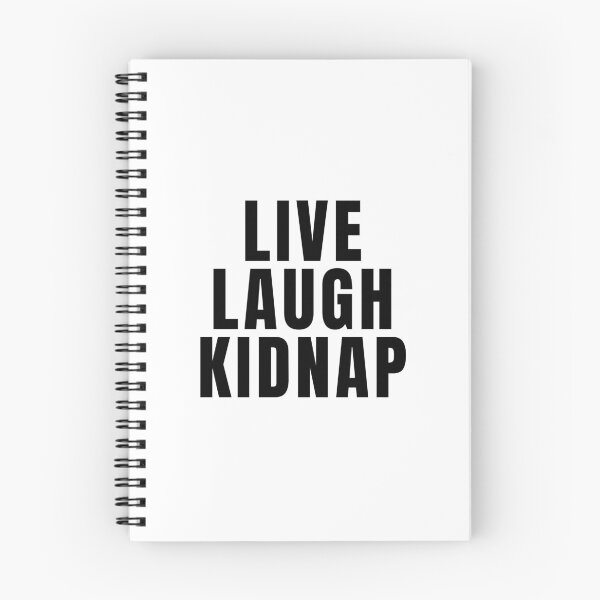 Item preview, Live Laugh Kidnap designed and sold by texteestore.