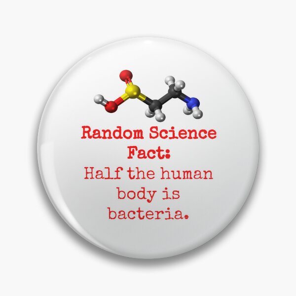 Artikelvorschau, Half The Human Body Is Bacteria - Science Fact entworfen und verkauft von CrankyOldDude.