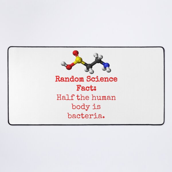 Item preview, Half The Human Body Is Bacteria - Science Fact designed and sold by CrankyOldDude.