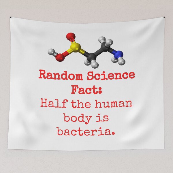 Item preview, Half The Human Body Is Bacteria - Science Fact designed and sold by CrankyOldDude.