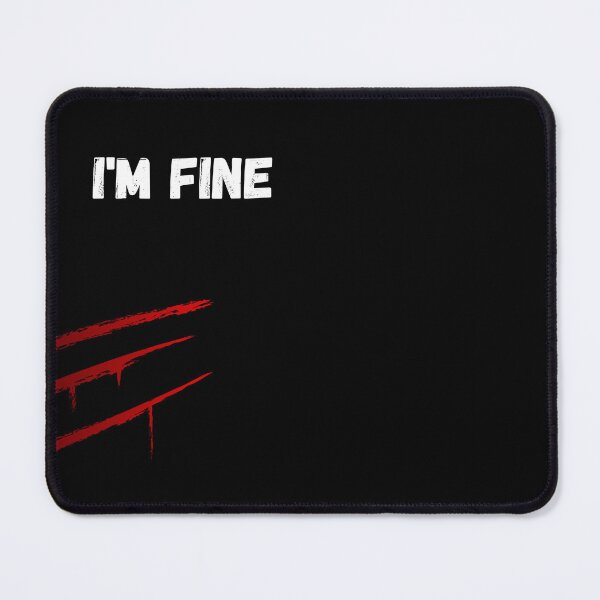 Item preview, I'm Fine designed and sold by CocoParadise.