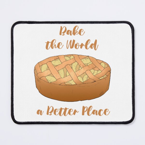 Item preview, You Bake The World A Better Place designed and sold by MalkyTea.