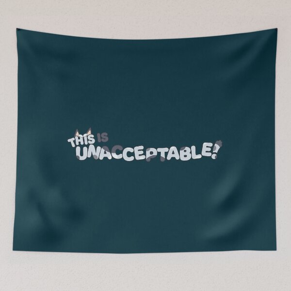 Item preview, This is unacceptable!    designed and sold by daigiaqua22.
