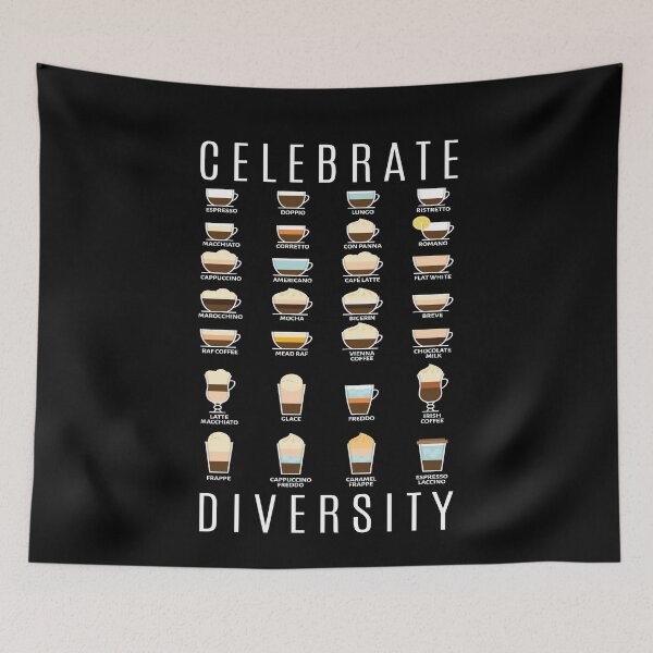Item preview, Celebrate Diversity Kaffeearten Kaffee designed and sold by MooonTees.