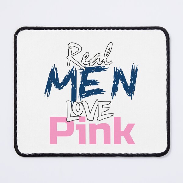 Item preview, funny sayings Real Men Love Pink, pink lover designed and sold by boujidi.