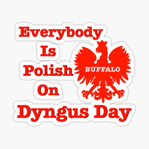 Item preview, Everybody Is Polish On Dyngus Day designed and sold by JMDesignHouse.
