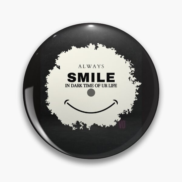 Item preview, SMILE Always smile in dark time of ur life designed and sold by Vimal Bamratkar.