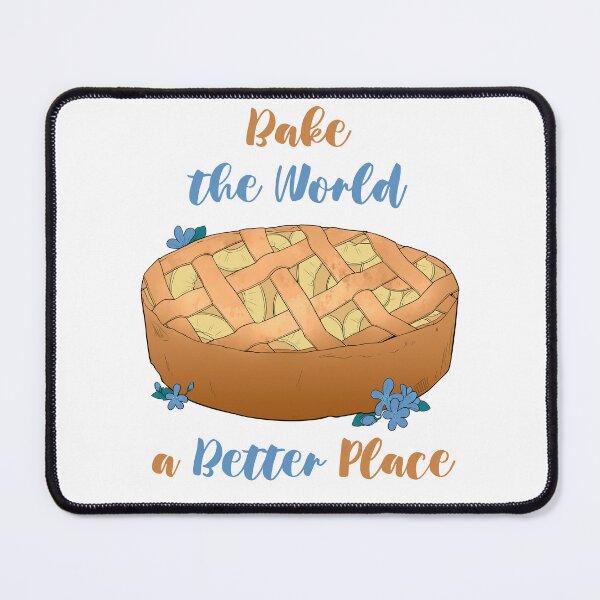 Item preview, You Bake The World A Better Place designed and sold by MalkyTea.