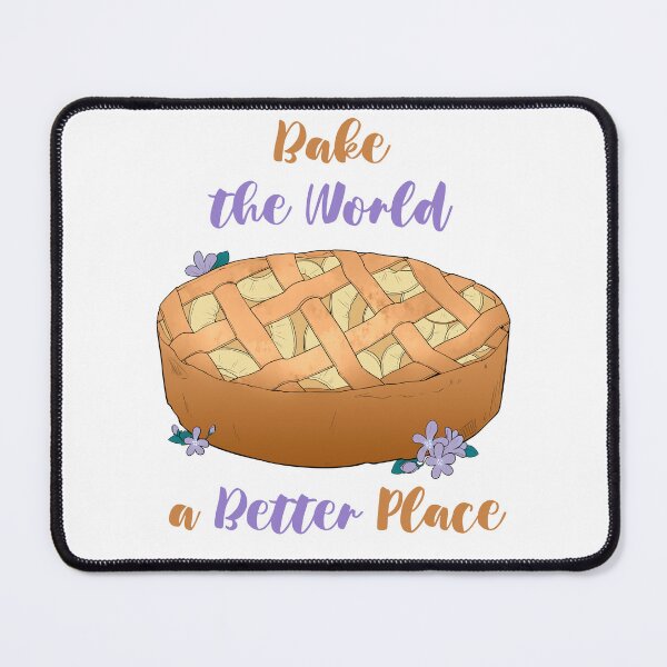 Item preview, You Bake The World A Better Place designed and sold by MalkyTea.