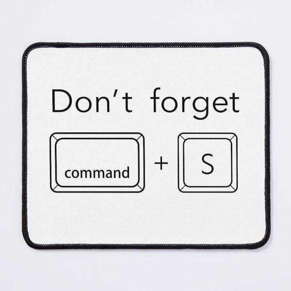 Item preview,  Don't forget command + S designed and sold by not-design.