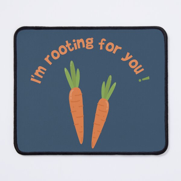 Item preview, I'm rooting for you!, International Carrot Day, carrots lovers Gift designed and sold by abdelhak2005.