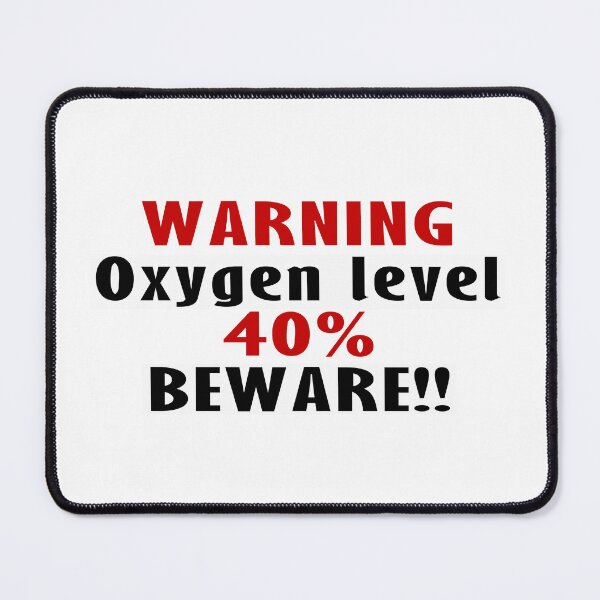 Item preview, Low Oxygen Level  designed and sold by cmphotographs.