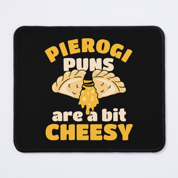 Item preview, Pierogi Puns Are a Bit Cheesy Polish Poland Pride designed and sold by jaygo.