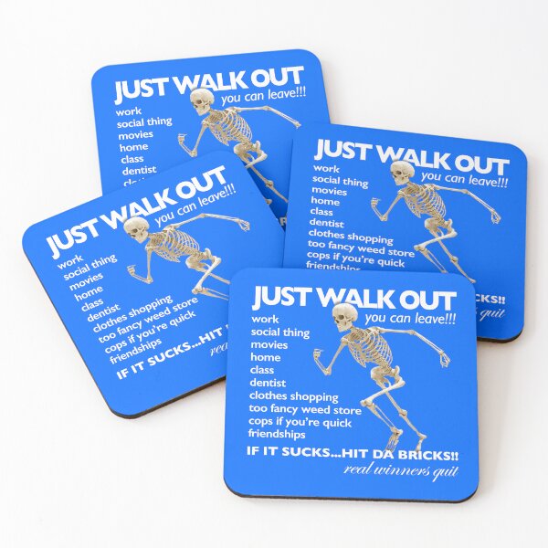 Item preview, Just Walk Out / You Can Leave / Hit Da Bricks - Skeleton Meme designed and sold by LawTurley.