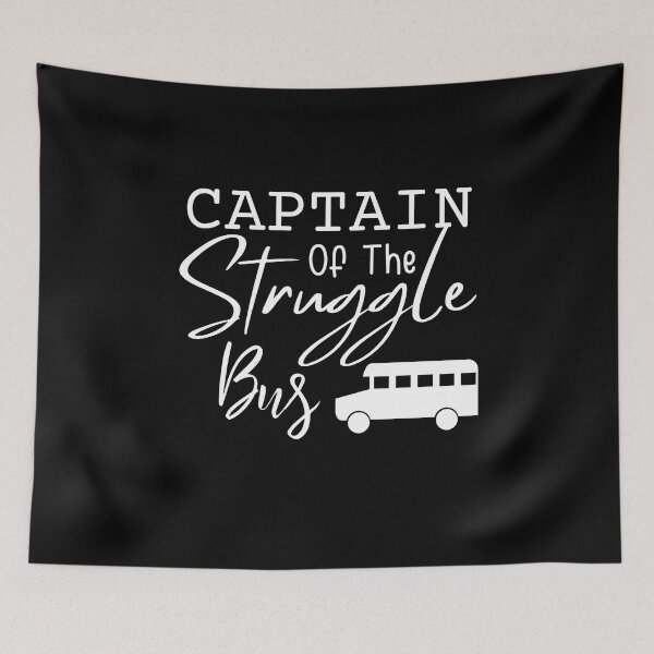 Item preview, Captain Of The Struggle Bus Funny Sarcastic Womens Gifts designed and sold by MouDantArts.