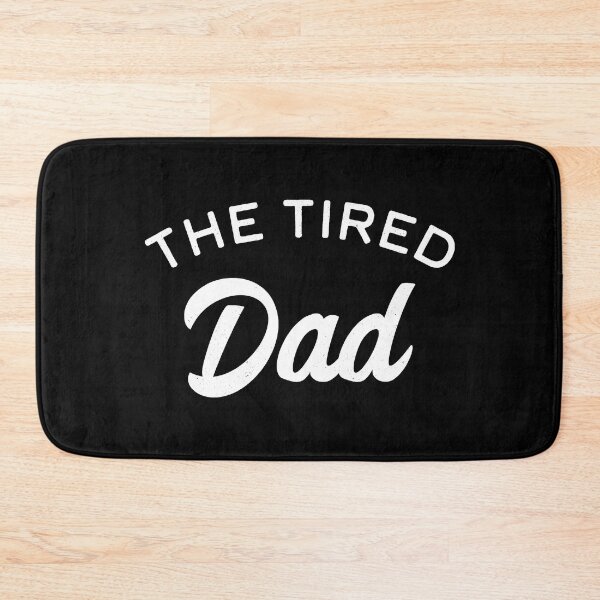 Artikelvorschau, The Tired Dad entworfen und verkauft von PaulSDesign.