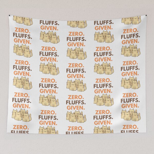 Item preview, Zero Fluffs Given designed and sold by McThingummy.
