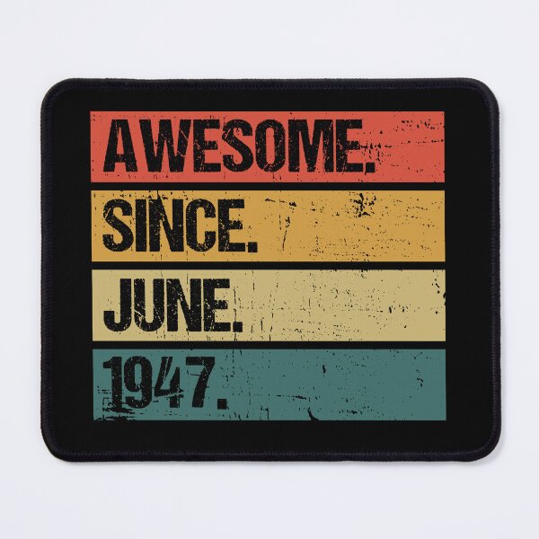 Item preview, Awesome Since June 1947 | Made In 1947 | Vintage June 1947 designed and sold by AMINE  ★★★★★.