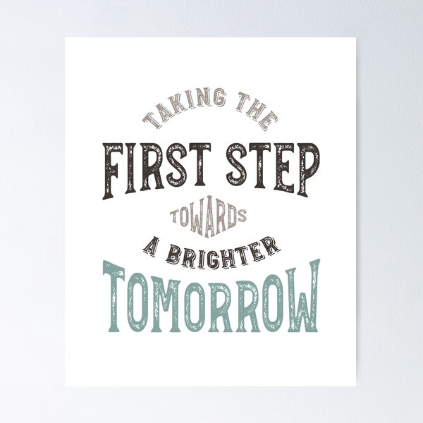 Item preview, Leadership Taking the First Step Towards a Brighter Tomorrow designed and sold by whyitsme.