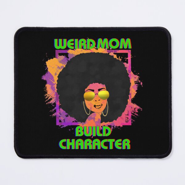 Item preview, Weird moms build character designed and sold by kobe811.